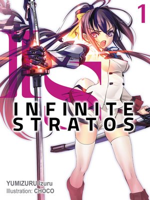 cover image of Infinite Stratos, Volume 1